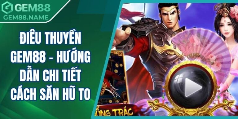 Điêu Thuyền Gem88